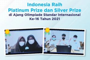 Tim Pelajar Indonesia Raih Platinum Prize dan Silver Prize pada Olimpiade Standar Internasional 2021