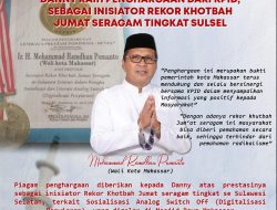 Sebagai Inisiator Rekor Khutbah Jumat Seragam Tingkat Sulsel, Danny Raih penghargaan Dari KPID