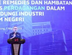 Mendag Zulkifli Hasan : Lindungi dan Amankan Industri Dalam NegeriBandar
